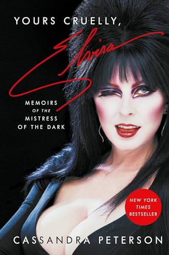 Yours Cruelly, Elvira: Memoirs of the Mistress of the Dark von Hachette