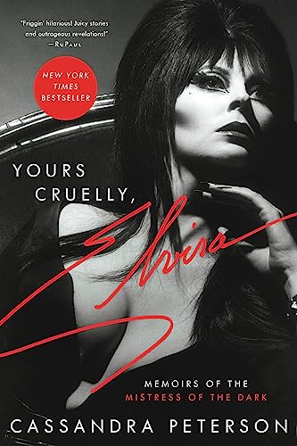 Yours Cruelly, Elvira: Memoirs of the Mistress of the Dark von Hachette