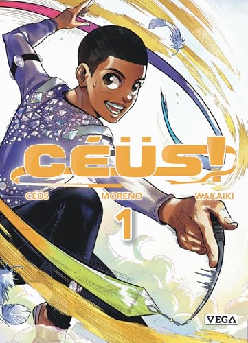 Céüs ! - Tome 1 von VEGA DUPUIS