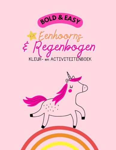 Eenhoorns en Regenbogen Kleur- en Activiteitenboek voor Kinderen 3-8 Jaar | Stimuleer Creativiteit | 100+ Pagina's von Independently published