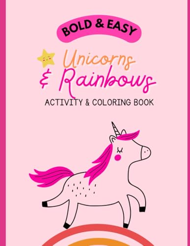Magical Unicorns & Rainbows Coloring Book for Kids Ages 3-8 | Bold and Easy | 100+ pages von Independently published