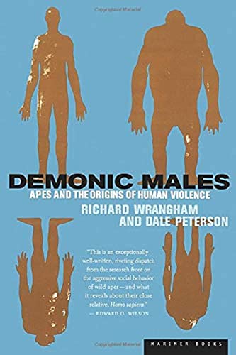 Demonic Males: Apes and the Origins of Human Violence von Mariner Books