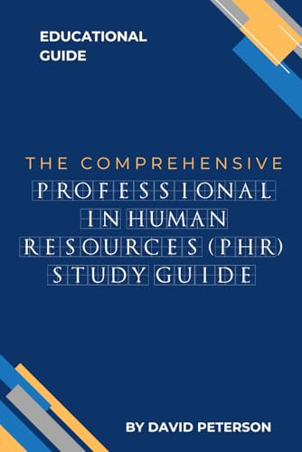 Professional in Human Resources (PHR) Study Guide von Independently published