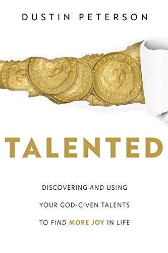 Talented: Discovering and Using Your God-given Talents to Find More Joy in Life von Cfi