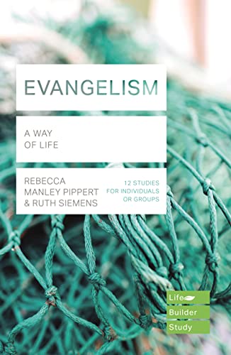 Evangelism (Lifebuilder Study Guides): A Way of Life (Lifebuilder Bible Study Guides, 207)