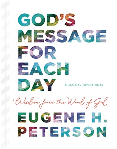 God's Message for Each Day: Wisdom from the Word of God God's Message for Each Day: Wisdom from the Word of God