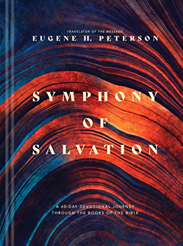 Symphony of Salvation: A 60-Day Devotional Journey Through the Books of the Bible Symphony of Salvation: A 60-Day Devotional Journey Through the Books of the Bible