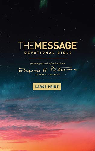 The Message Devotional Bible: Featuring Notes and Reflections from Eugene H. Peterson