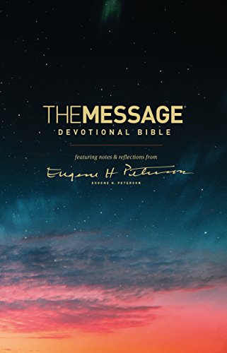 The Message Devotional Bible: Featuring Notes & Reflections from Eugene H. Peterson