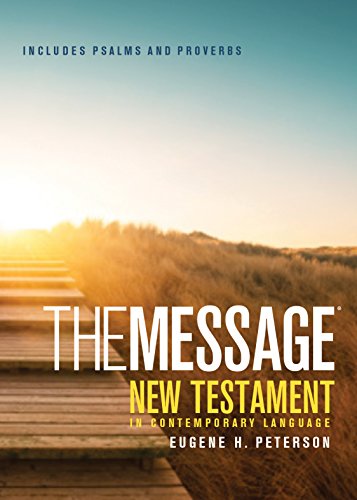 The Message: New Testament, Psalms and Proverbs