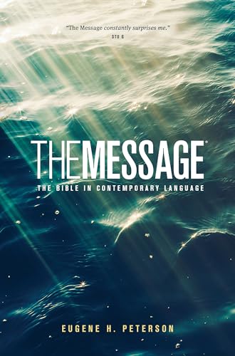 The Message: The Bible in Contemporary Language
