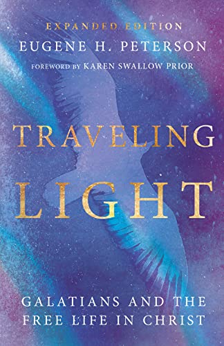 Traveling Light: Galatians and the Free Life in Christ Traveling Light: Galatians and the Free Life in Christ von IVP Formatio