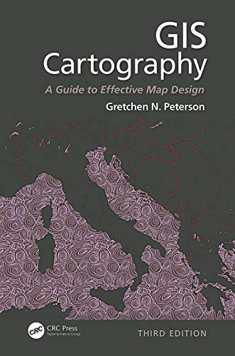 GIS Cartography: A Guide to Effective Map Design von CRC Press