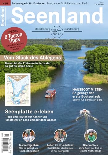 Seenland 2024: Reisemagazin für Mecklenburg und Brandenburg (Seenland: Urlaub am Wasser in Mecklenburg und Brandenburg) von Seenland