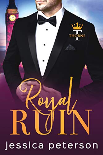 Royal Ruin: A Second Chance Royal Romance (Thorne Monarchs, Band 1) von Independently Published