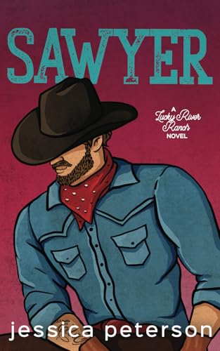Sawyer (Lucky River Ranch, Band 3) von Independently published
