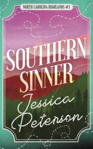 Southern Sinner (North Carolina Highlands Series, Band 3) von Peterson Paperbacks, LLC