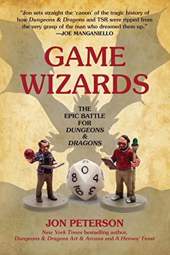 Game Wizards: The Epic Battle for Dungeons & Dragons (Game Histories)