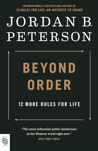 Beyond Order: 12 More Rules for Life