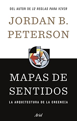 Mapas de sentidos: La arquitectura de la creencia (Ariel)