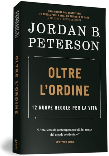 Oltre l’ordine. 12 nuove regole per la vita