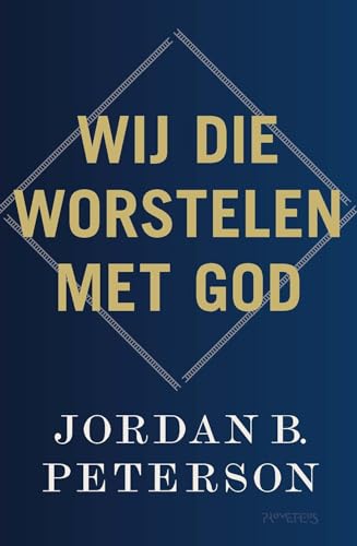 Wij die worstelen met God: waarnemingen van het goddelijke Wij die worstelen met God: waarnemingen van het goddelijke von Prometheus