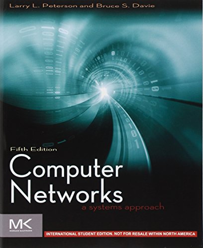 Computer Networks ISE: A Systems Approach (The Morgan Kaufmann Series in Networking) von Morgan Kaufmann