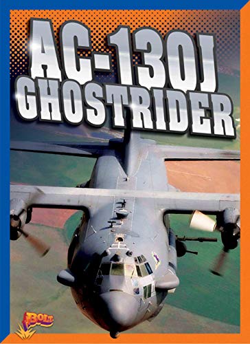 Ac-130j Ghostrider (Bolt: Air Power) von Black Rabbit Books