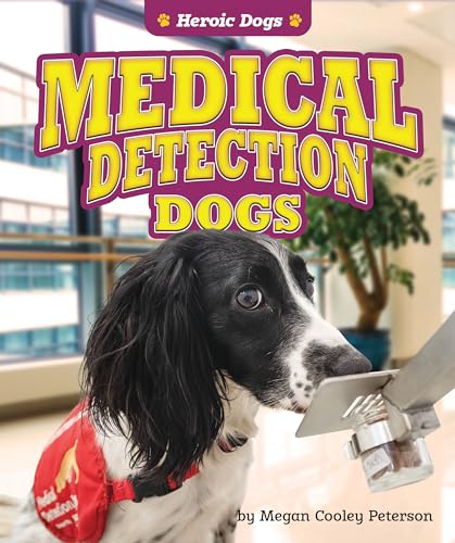 Medical Detection Dogs (Heroic Dogs)