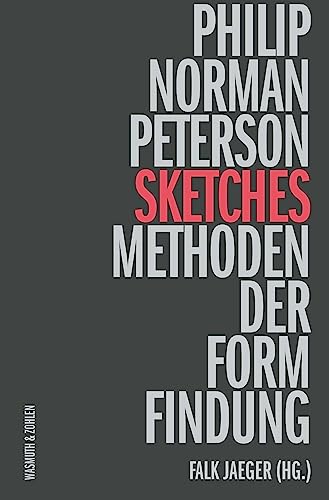 Sketches 1990 - 2020: Methoden der Formfindung