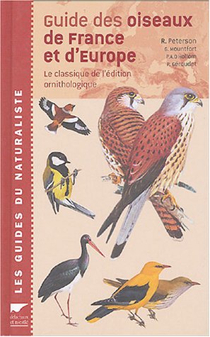 Guide des oiseaux de France et d'Europe : Le classique de l'édition ornithologique von Delachaux et Niestlé