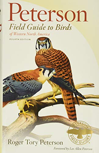 Peterson Field Guide to Birds of Western North America, Fourth Edition (Peterson Field Guides)