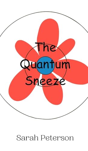 The Quantum Sneeze von Creative Arts Management OÜ