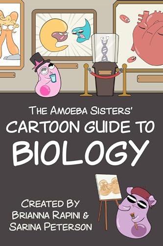 The Amoeba Sisters' Cartoon Guide to Biology: Science Simplified (Science Book for High School & Middle School Kids) von Unknown