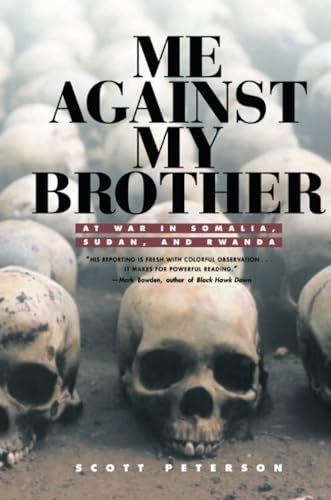 Me Against My Brother: At War in Somalia, Sudan and Rwanda