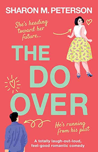 The Do-Over: A totally laugh-out-loud, feel-good romantic comedy von Bookouture