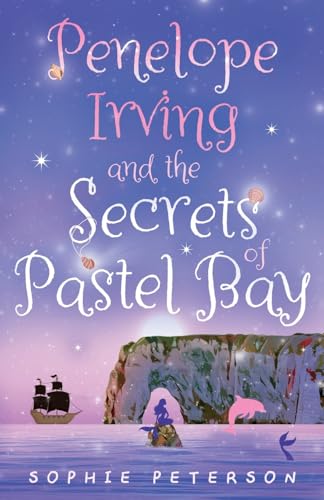 Penelope Irving and the Secrets of Pastel Bay von Troubador Publishing