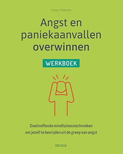 Angst en paniekaanvallen overwinnen: werkboek : doeltreffende mindfulnesstechnieken om jezelf te bevrijden uit de greep van angst von Zuidnederlandse Uitgeverij (ZNU)