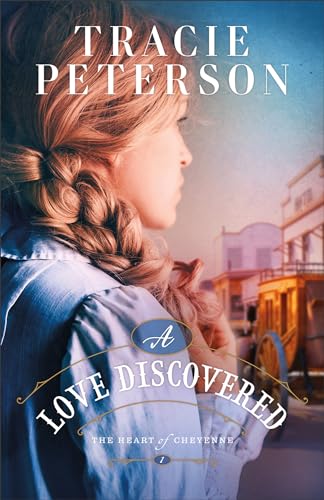 A Love Discovered (Heart of Cheyenne, 1, Band 1)