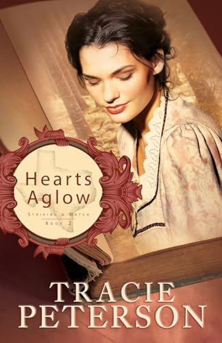 Hearts Aglow (Striking a Match, 2, Band 2)