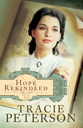 Hope Rekindled (Striking a Match, 3, Band 3)