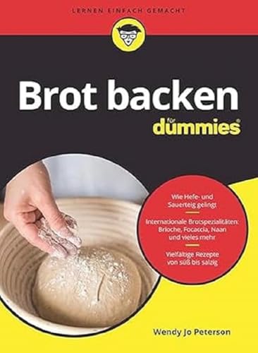 Brot backen für Dummies Brot backen für Dummies von Wiley