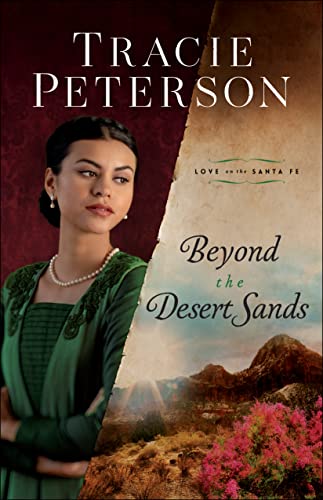Beyond the Desert Sands (Love on the Santa Fe, 2)