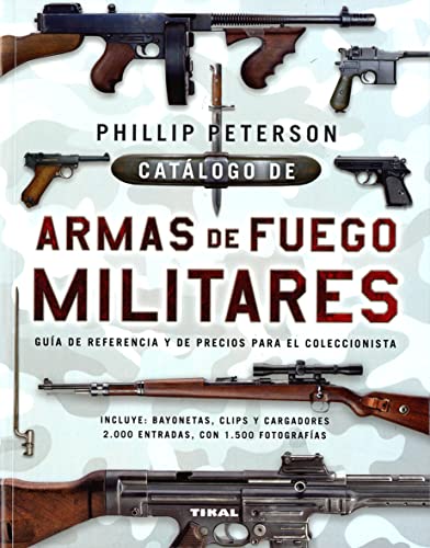 Catálogo de armas de fuego militares von TIKAL