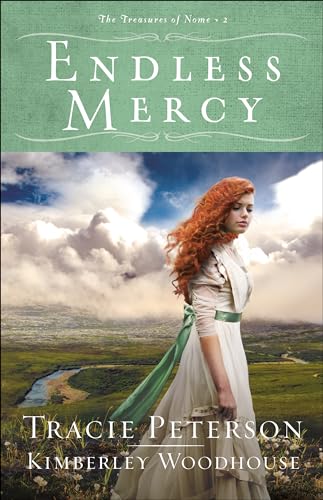 Endless Mercy (Treasures of Nome, Band 2) von Bethany House Publishers