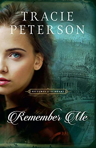 Remember Me (Pictures of the Heart, 1)