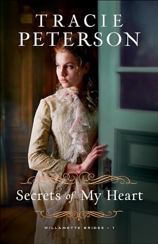 Secrets of My Heart (Willamette Brides, 1, Band 1)