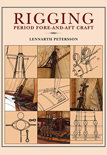 Rigging: Period Fore-And-Aft Craft von Seaforth Publishing