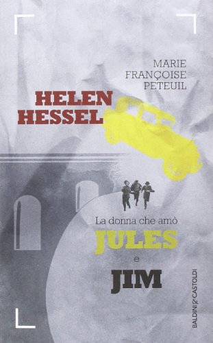 Helen Hessel, la donna che amò Jules e Jim von Baldini + Castoldi