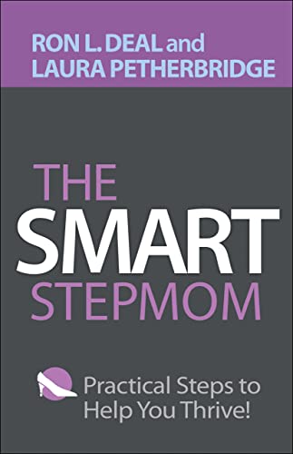 Smart Stepmom: Practical Steps to Help You Thrive von Bethany House Publishers